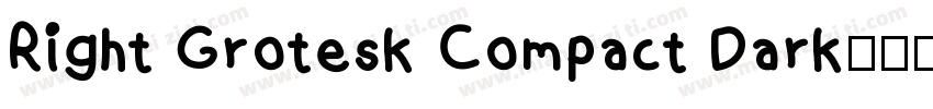 Right Grotesk Compact Dark字体转换